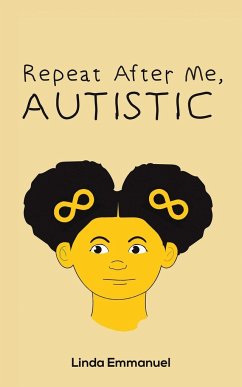 Repeat After Me, AUTISTIC - Emmanuel, Linda