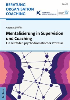 Mentalisierung in Supervision und Coaching - Stöffer, Andreas