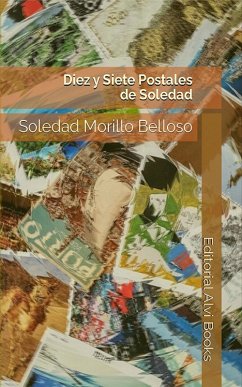 Diez y Siete Postales de Soledad (eBook, ePUB) - Belloso, Soledad Morillo