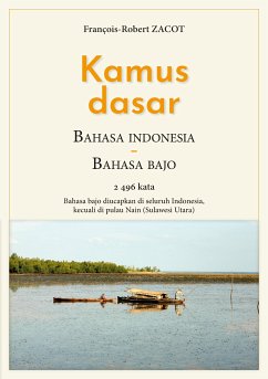 Kamus Dasar Bahasa Indonesia - Bahasa Bajo (eBook, ePUB) - Zacot, François-Robert