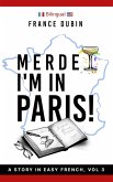 Merde, I'm in Paris! (The Merde Trilogy, #3) (eBook, ePUB)