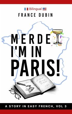 Merde, I'm in Paris! (The Merde Trilogy, #3) (eBook, ePUB) - Dubin, France