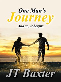 One Man's Journey (eBook, ePUB) - Baxter, Jt