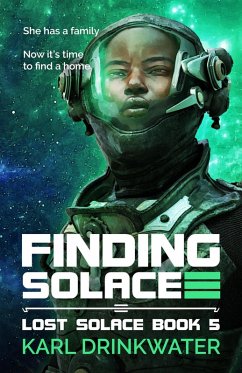 Finding Solace (Lost Solace, #5) (eBook, ePUB) - Drinkwater, Karl