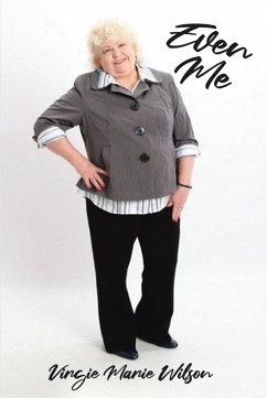 Even Me (eBook, ePUB) - Wilson, Virgie Marie