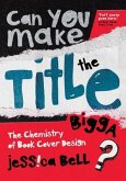 Can You Make the Title Bigga? (eBook, ePUB)