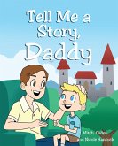 Tell Me A Story, Daddy (eBook, ePUB)