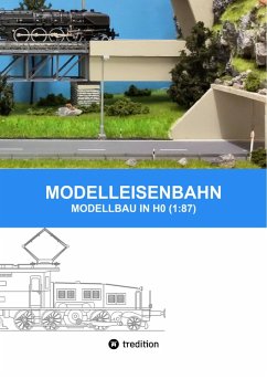 MODELLEISENBAHN - MODELLBAU IN HO (1:87) (eBook, ePUB) - Senn, Marc