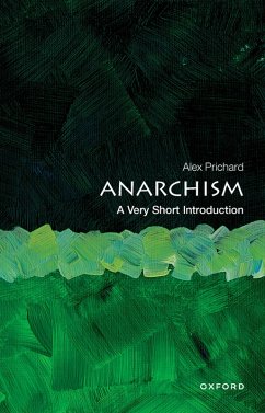 Anarchism: A Very Short Introduction (eBook, PDF) - Prichard, Alex