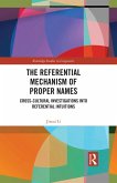 The Referential Mechanism of Proper Names (eBook, PDF)