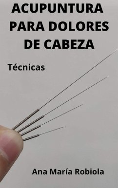 Cover Acupuntura para dolores de cabeza. (eBook, ePUB)