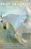 Grief So Abrupt (eBook, ePUB) Grief So Abrupt (eBook, ePUB)
