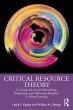 Critical Resource Theory (eBook, ePUB) - Bild 1