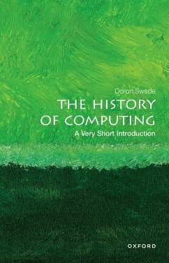 The History of Computing: A Very Short Introduction (eBook, ePUB) - Swade, Doron