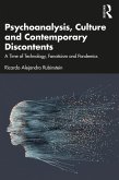 Psychoanalysis, Culture and Contemporary Discontents (eBook, PDF)