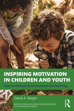 Inspiring Motivation in Children and Youth (eBook, ePUB) - Bergin, David A.