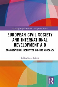 European Civil Society and International Development Aid (eBook, ePUB) - Szent-Iványi, Balázs