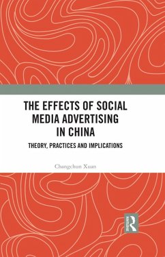 The Effects of Social Media Advertising in China (eBook, ePUB) - Xuan, Changchun