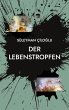 Der Lebenstropfen (eBook, ePUB) - Bild 1