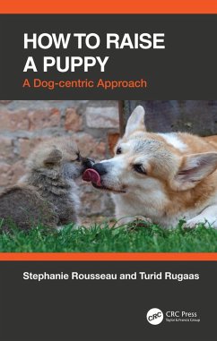 How to Raise a Puppy (eBook, PDF) - Rousseau, Stephanie; Rugaas, Turid