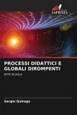 PROCESSI DIDATTICI E GLOBALI DIROMPENTI