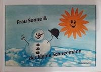 Frau Sonne & der kleine Schneemann