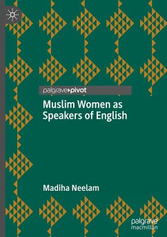 Muslim Women as Speakers of English - Neelam, Madiha