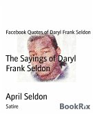 The Sayings of Daryl Frank Seldon (eBook, ePUB)