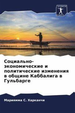 Social'no-äkonomicheskie i politicheskie izmeneniq w obschine Kabbaliga w Gul'barge - Harkanchi, Mariqmma S.