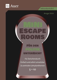 Mini-Escape Rooms für den Politikunterricht - Stich, Ansgar