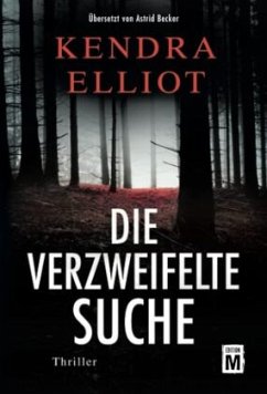 Die verzweifelte Suche - Elliot, Kendra