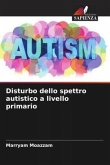 Disturbo dello spettro autistico a livello primario