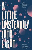 A Little Unsteadily into Light (eBook, ePUB)