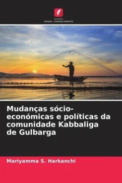 Mudanças sócio-económicas e políticas da comunidade Kabbaliga de Gulbarga - Harkanchi, Mariyamma S.