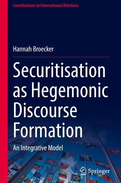 Securitisation as Hegemonic Discourse Formation - Broecker, Hannah