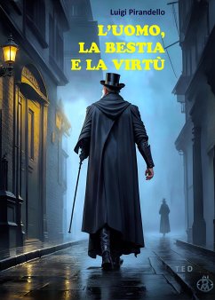 L'uomo, la bestia e la virtù (eBook, ePUB) - Pirandello, Luigi