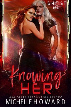 Cover Knowing Her (Ghost Unit, #3) (eBook, ePUB)
