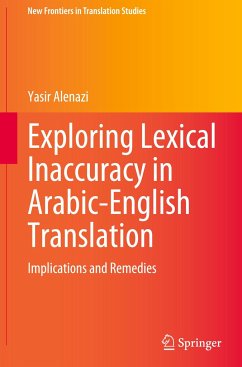 Exploring Lexical Inaccuracy in Arabic-English Translation - Alenazi, Yasir