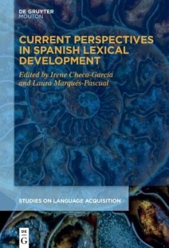 Current Perspectives in Spanish Lexical Development Current Perspectives in Spanish Lexical Development