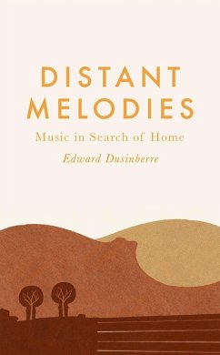 Distant Melodies (eBook, ePUB) - Dusinberre, Edward