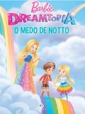 Barbie - O medo de Notto (eBook, ePUB)