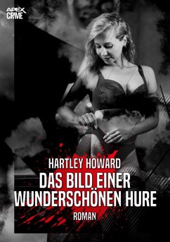 DAS BILD EINER WUNDERSCHÖNEN HURE (eBook, ePUB) - Howard, Hartley