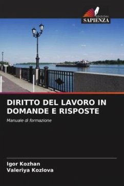 DIRITTO DEL LAVORO IN DOMANDE E RISPOSTE - Kozhan, Igor;Kozlova, Valeriya