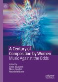 A Century of Composition by Women (eBook, PDF)
