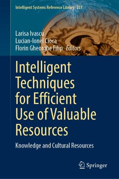 Intelligent Techniques for Efficient Use of Valuable Resources (eBook, PDF)