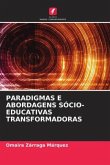 PARADIGMAS E ABORDAGENS SÓCIO-EDUCATIVAS TRANSFORMADORAS