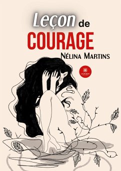 Leçon de courage - Nélina Martins