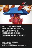 VALUTAZIONE DEL RISCHIO DI DIABETE, DELLO STATO DI NUTRIZIONE E DI DICHIARARNE L'ASSO