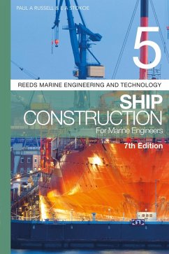 Reeds Vol 5: Ship Construction for Marine Engineers (eBook, PDF) - Russell, Paul Anthony; Stokoe, E A