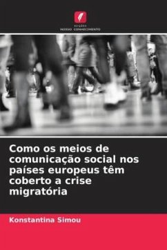 Como os meios de comunicação social nos países europeus têm coberto a crise migratória - Simou, Konstantina